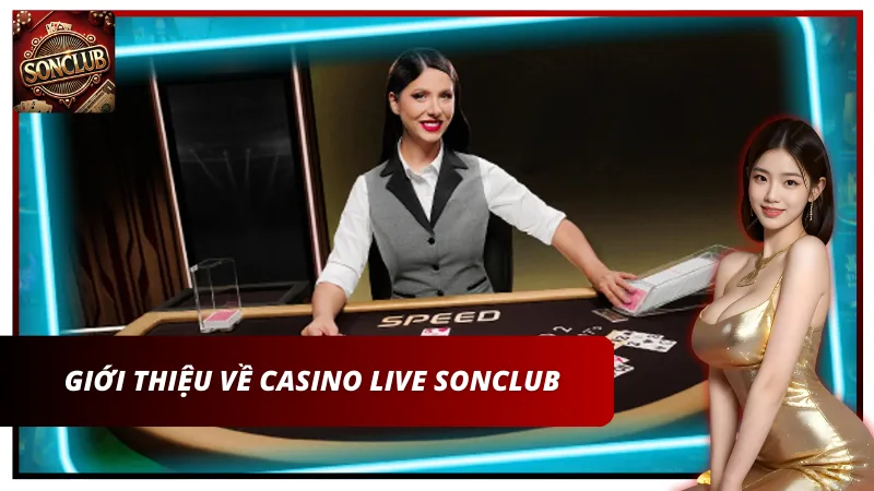 Sonclub ra mắt cá cược cho phép người chơi tương tác trực tiếp trong không gian mới mẻ