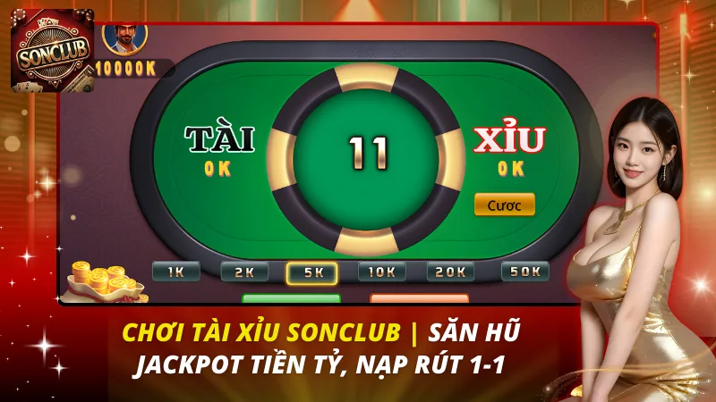 Chơi Tài Xỉu Sonclub