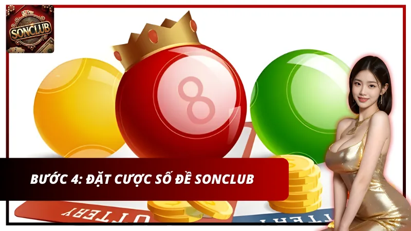 Chi tiết đặt cược số đề tại Sonclub