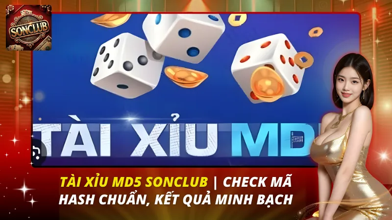 Tài Xỉu MD5 Sonclub