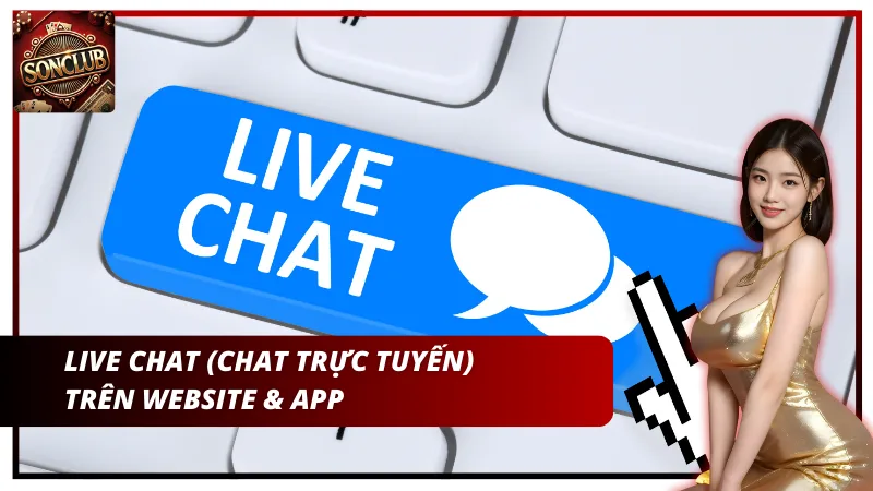 Live Chat Sonclub và các kênh liên hệ hỗ trợ Sonclub qua hotline, email, fanpage