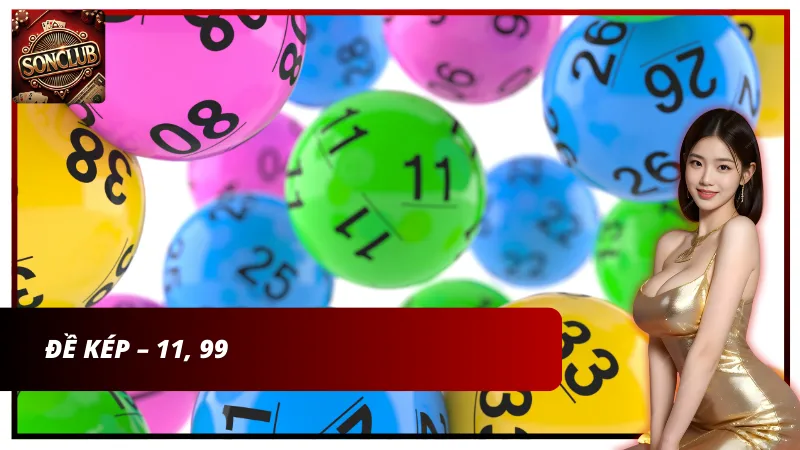 Đề Kép - 11, 99 (Cập nhật dự đoán 26/11/2025)