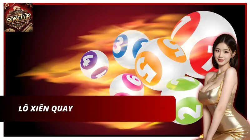 Lô xiên quay tại Sonclub
