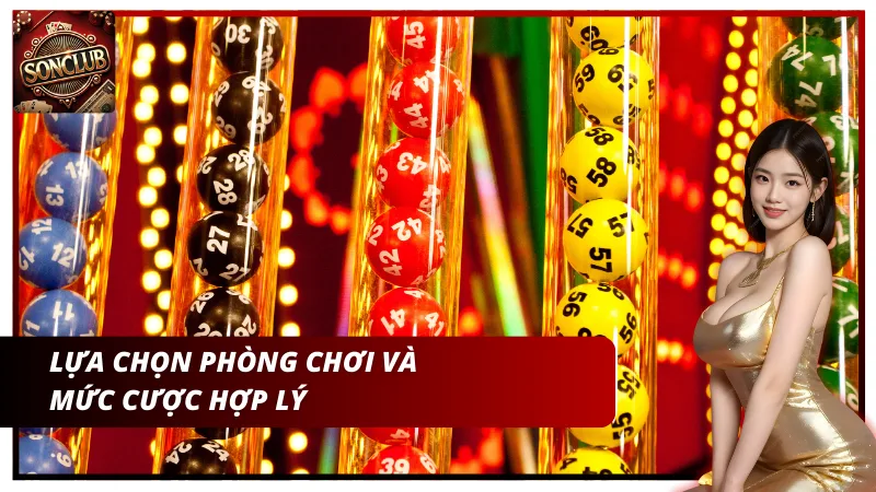 Hãy lựa chọn các phòng chơi chất lượng khi tham gia lô đề siêu tốc Sonclub