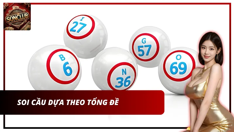 Soi cầu dựa vào tổng đề
