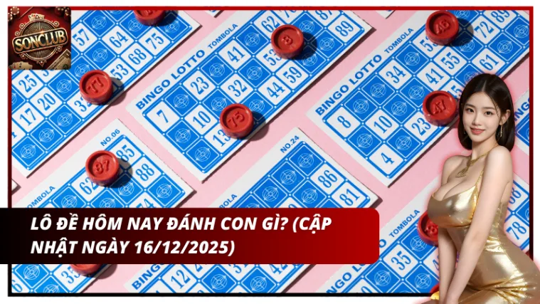 Lô đề hôm nay đánh con gì?