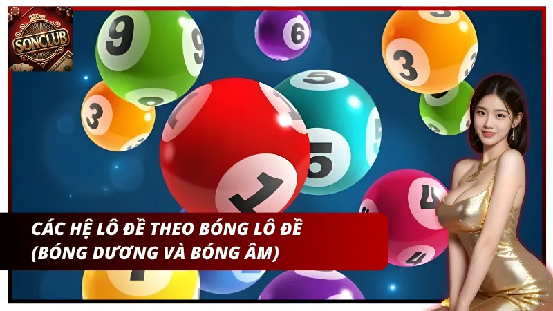 Các hệ lô đề theo bóng lô đề