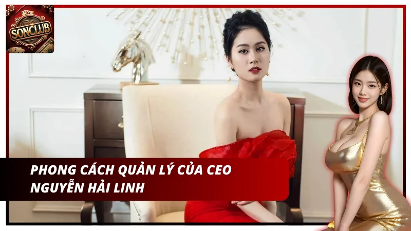 Phong Cách Quản Lý của CEO Nguyễn Hải Linh